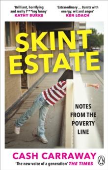 Skint Estate : Notes From The Poverty Line