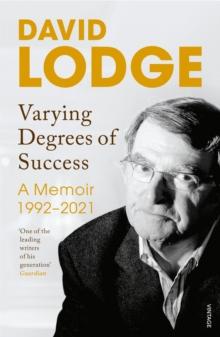 Varying Degrees of Success : The new memoir from one of Britains best loved writers