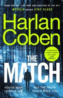 The Match : From the #1 bestselling creator of the hit Netflix series Stay Close