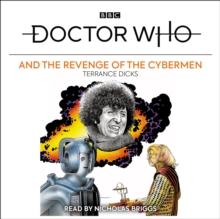 Doctor Who and the Revenge of the Cybermen : 4th Doctor Novelisation