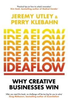 Ideaflow : Why Creative Businesses Win