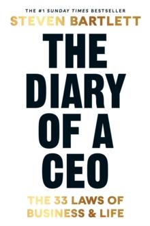 The Diary of a CEO : The 33 Laws of Business and Life