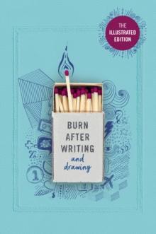 Burn After Writing (Illustrated) : TIK TOK MADE ME BUY IT!