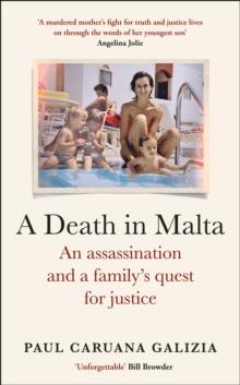 A Death in Malta : An assassination and a familys quest for justice