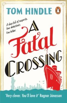 A Fatal Crossing : Unputdownable cosy crime from The Sunday Times bestselling author