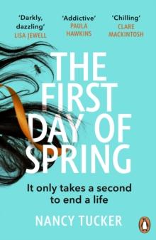 The First Day of Spring : Discover the years most page-turning thriller