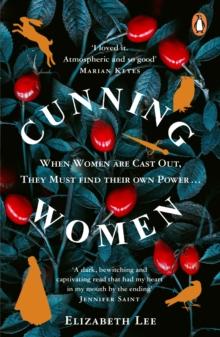 Cunning Women : A feminist tale of forbidden love after the witch trials