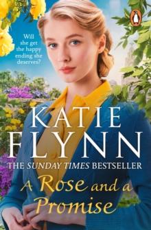 A Rose and a Promise : The brand new emotional and heartwarming historical romance from the Sunday Times bestselling author