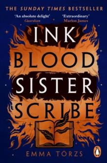 Ink Blood Sister Scribe : The Sunday Times bestselling edge-of-your-seat fantasy thriller