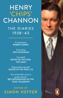 Henry Chips Channon: The Diaries (Volume 2) : 1938-43