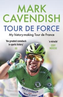 Tour de Force : My history-making Tour de France