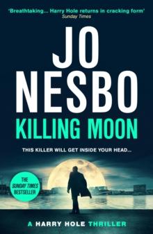 Killing Moon : The NEW #1 Sunday Times bestselling thriller