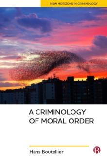 A criminology of moral order