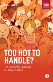 Too Hot to Handle? : The Democratic Challenge of Climate Change