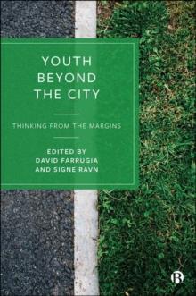 Youth Beyond the City : Thinking from the Margins