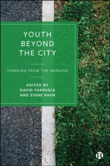 Youth Beyond the City : Thinking from the Margins