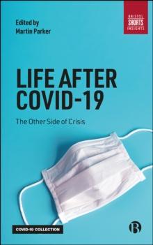 Life After COVID-19 : The Other Side of Crisis