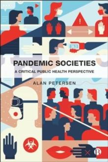 Pandemic Societies : A Critical Public Health Perspective