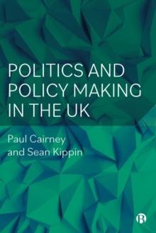 Politics and Policy Making in the UK