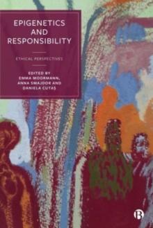 Epigenetics and Responsibility : Ethical Perspectives