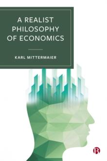 A Realist Philosophy of Economics