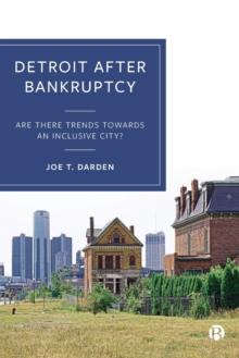 Detroit after Bankruptcy : Are There Trends towards an Inclusive City?