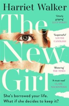 The New Girl : A gripping debut of female friendship and rivalry