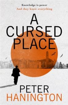 A Cursed Place : A page-turning thriller of the dark world of cyber surveillance