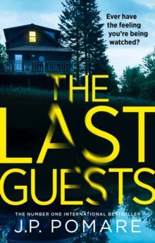 The Last Guests : The chilling, unputdownable new thriller by the Number One internationally bestselling author