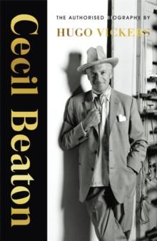 Cecil Beaton : The Authorised Biography