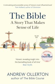 The Bible: A Story that Makes Sense of Life