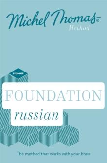 Foundation Russian New Edition (Learn Russian with the Michel Thomas Method) : Beginner Russian Audio Course