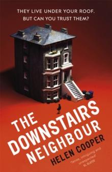 The Downstairs Neighbour : The totally addictive psychological suspense thriller with a shocking twist