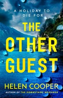 The Other Guest : A twisty, thrilling and addictive psychological thriller beach read