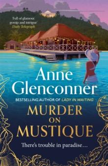 Murder On Mustique : from the author of the bestselling memoir Lady in Waiting