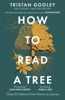 How to Read a Tree : The Sunday Times Bestseller