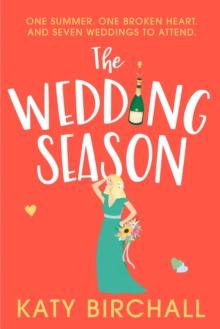 The Wedding Season : the feel-good and funny romantic comedy perfect for summer!