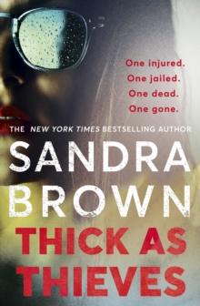 Thick as Thieves : The gripping, sexy new thriller from New York Times bestselling author