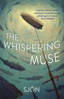 The Whispering Muse : Winner of the Swedish Academy's Nordic Prize 2023