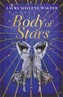 Body of Stars : Searing and thought-provoking - the most addictive novel you'll read all year