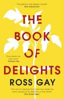 The Book of Delights : The life-affirming New York Times bestseller