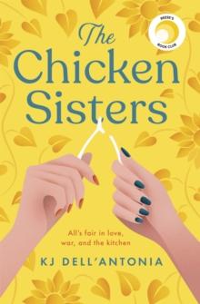 The Chicken Sisters : A Reese's Book Club Pick & New York Times Bestseller