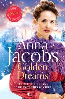 Golden Dreams : Book 2 in the gripping new Jubilee Lake series from beloved author Anna Jacobs