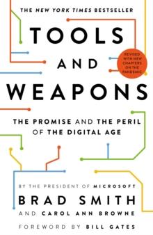 Tools and Weapons : The Promise and the Peril of the Digital Age