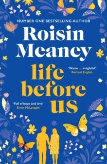 Life Before Us : A heart-warming story about hope and second chances from the bestselling author