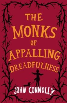 The Monks of Appalling Dreadfulness