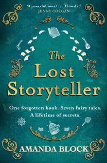 The Lost Storyteller : An enchanting debut novel about family secrets and the stories we tell - the perfect summer read