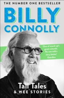 Tall Tales and Wee Stories : the best of Billy Connolly