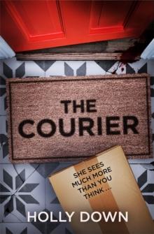 The Courier : The most gripping, page-turning psychological suspense of 2022