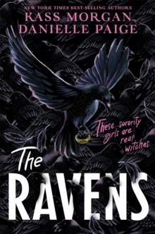 The Ravens : A spellbindingly witchy first instalment of the YA fantasy series, The Ravens